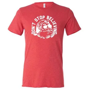 Don't Stop Believing Shirt Unisex